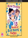 13 Pairs of Blue Suede Shoes
